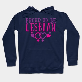 Proud to be a lesbian Hoodie